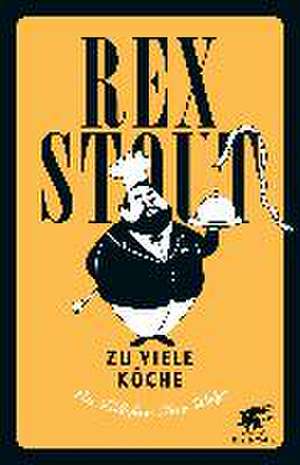 Zu viele Köche de Rex Stout