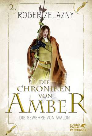 Die Gewehre von Avalon (Die Chroniken von Amber, Bd. 2) de Roger Zelazny