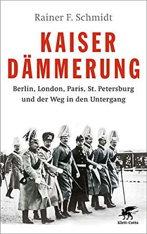 Kaiserdämmerung de Rainer F. Schmidt