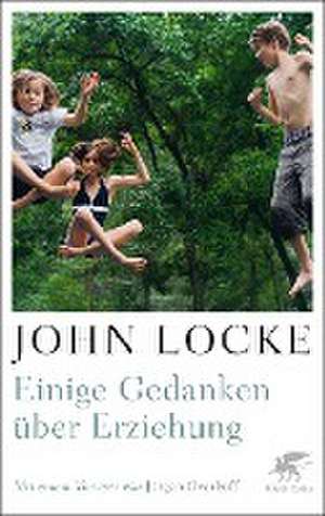 Einige Gedanken über Erziehung de John Locke