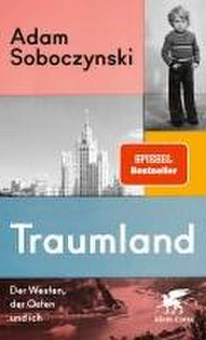 Traumland de Adam Soboczynski