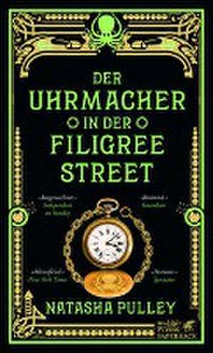 Der Uhrmacher in der Filigree Street de Natasha Pulley