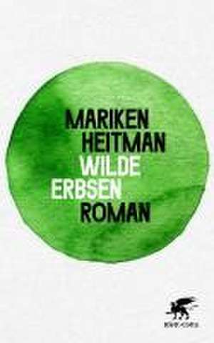 Wilde Erbsen de Mariken Heitman