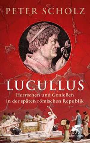 Lucullus de Peter Scholz