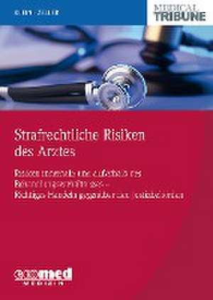 Strafrechtliche Risiken des Arztes de Christoph Klein