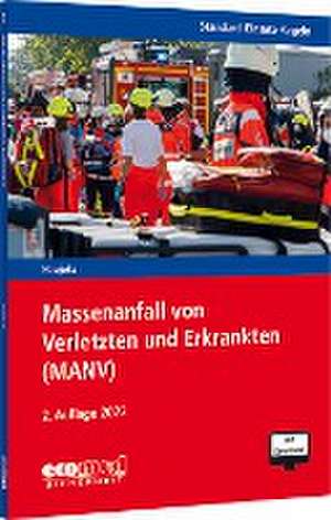 Standard-Einsatz-Regeln: Massenanfall von Verletzten und Erkrankten (MANV) de Frank Naujoks