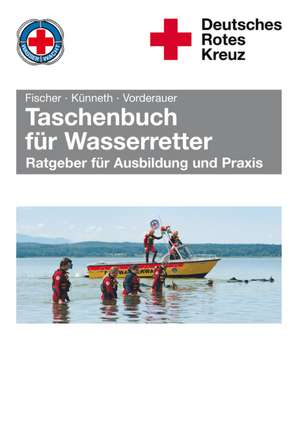 Taschenbuch für Wasserretter de Peter Fischer