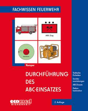 Durchführung des ABC-Einsatzes de Hans Kemper