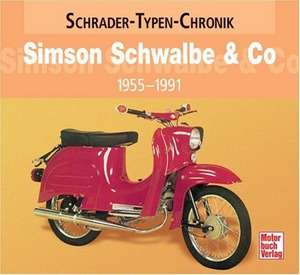 Simson Schwalbe & Co 1955 - 1991 de Frank Rönicke