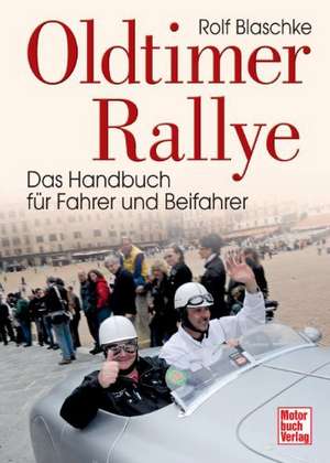 Oldtimer-Rallye de Rolf Blaschke