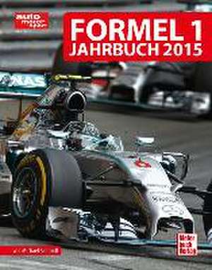 Formel 1 Jahrbuch 2015 de Michael Schmidt