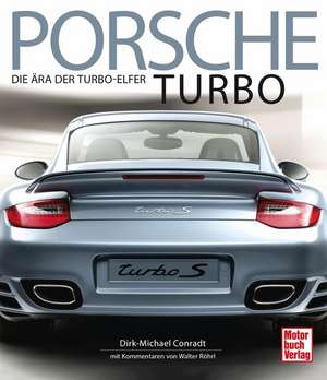 Porsche Turbo de Dirk-Michael Conradt