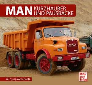 MAN - Kurzhauber und Pausbacken de Wolfgang Westerwelle