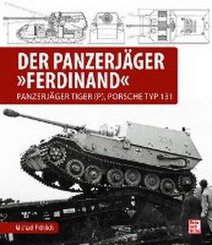 Der Panzerjäger Ferdinand de Michael Fröhlich