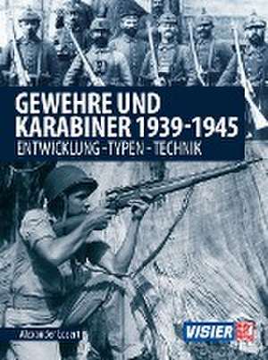 Gewehre & Karabiner 1939-1945 de Alexander Losert