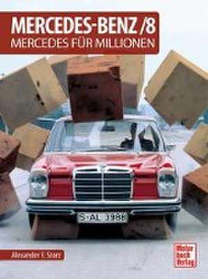 Mercedes-Benz/8 de Alexander F. Storz