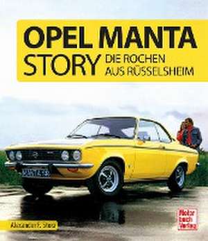 Opel Manta Story de Alexander F. Storz