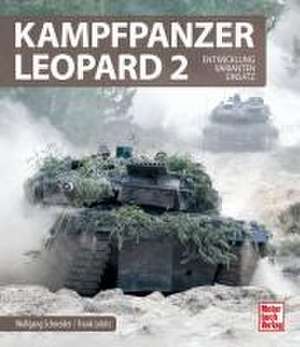 Kampfpanzer Leopard 2 de Wolfgang Schneider