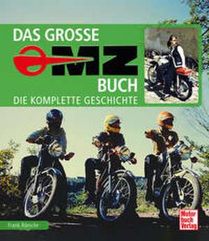 Das große MZ-Buch de Frank Rönicke