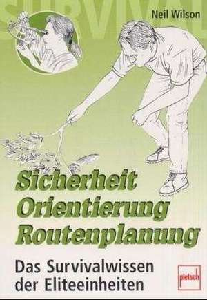 Sicherheit, Orientierung, Routenplanung de Neil Wilson