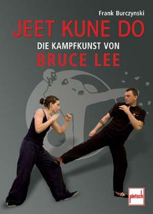 Jeet Kune Do de Frank Burczynski