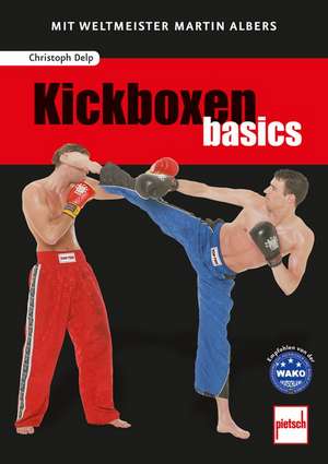 Kickboxen basics de Christoph Delp