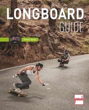 Longboard-Guide de Simon Korte