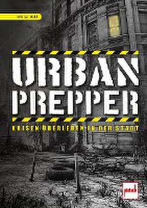 Urban Prepper de Walter Dold