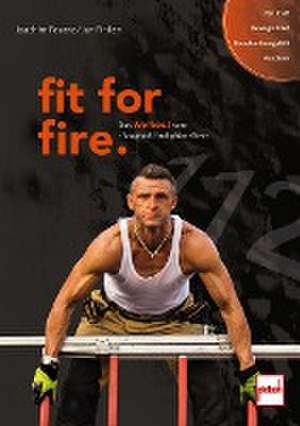 fit for fire de Joachim Posanz