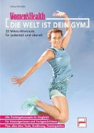 WOMEN'S HEALTH Die Welt ist dein Gym de Nina Winkler