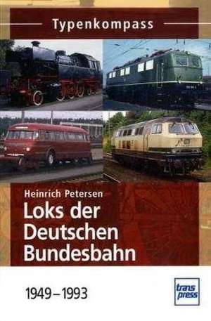 Loks der Deutschen Bundesbahn de Heinrich Petersen