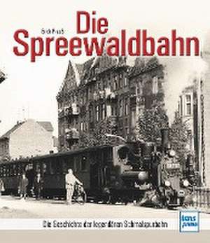 Die Spreewaldbahn de Erich Preuß