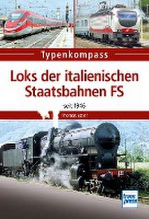 Loks der italienischen Staatsbahnen FS de Thomas Estler