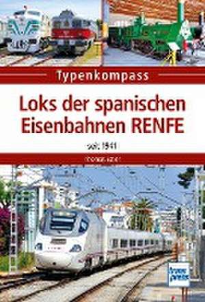 Loks der spanischen Eisenbahnen RENFE de Thomas Estler