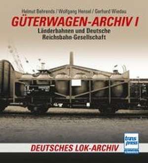 Güterwagen-Archiv 1 de Helmut Behrends