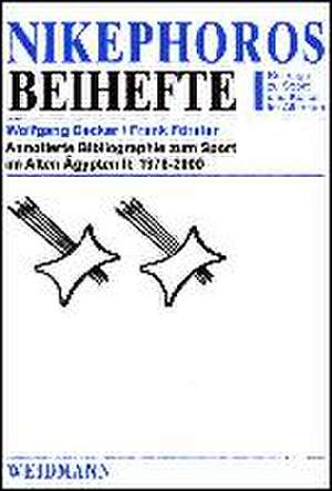 Annotierte Bibliographie zum Sport im Alten Ägypten II: 1978-2000 de Wolfgang Decker