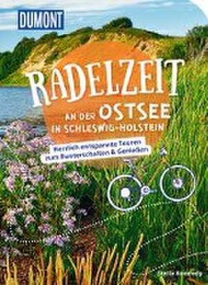 DuMont Radelzeit an der Ostsee in Schleswig-Holstein de Tatjana Kennedy