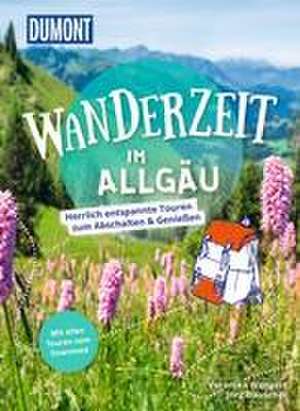 DuMont Wanderzeit im Allgäu de Veronika Wengert