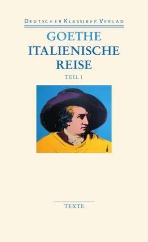 Italienische Reise de Johann Wolfgang Goethe