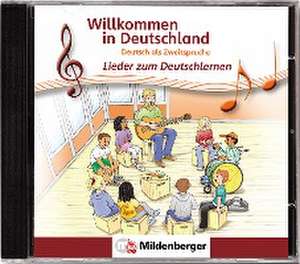 Willkommen in Deutschland - Lieder zum Deutschlernen, CD de Hartmut Quiring