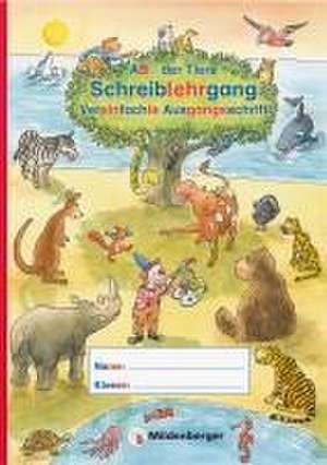 ABC der Tiere - Schreiblehrgang VA in Sammelmappe · Neubearbeitung de Kerstin Mrowka-Nienstedt