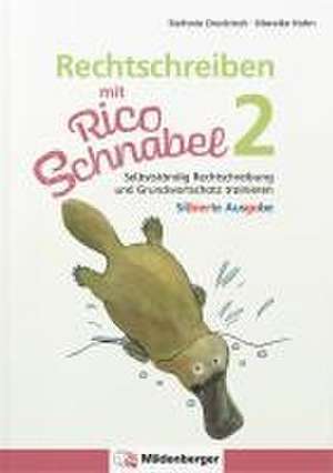 Rechtschreiben mit Rico Schnabel, Klasse 2 - silbierte Ausgabe de Stefanie Drecktrah