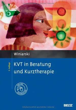 KVT in Beratung und Kurztherapie de Rolf Winiarski