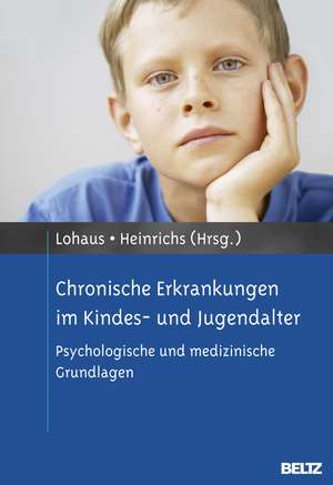 Chronische Erkrankungen im Kindes- und Jugendalter de Arnold Lohaus