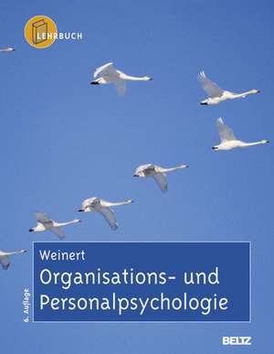 Organisations- und Personalpsychologie de Ansfried B. Weinert