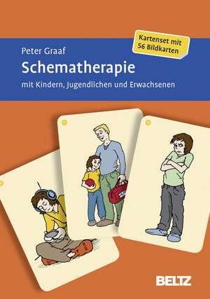 Schematherapie mit Kindern, Jugendlichen und Erwachsenen de Peter Graaf