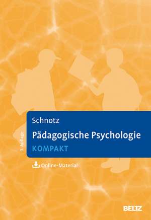 Pädagogische Psychologie kompakt de Wolfgang Schnotz