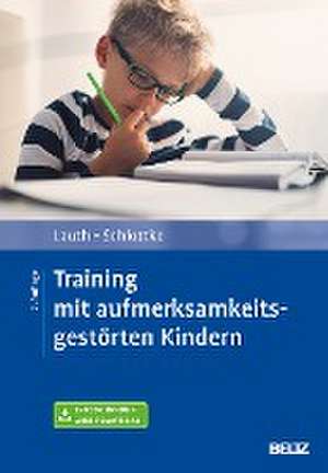 Training mit aufmerksamkeitsgestörten Kindern de Gerhard W. Lauth