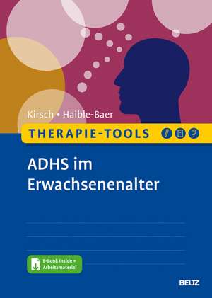 Therapie-Tools ADHS im Erwachsenenalter de Peter Kirsch