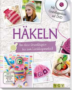 Häkeln - Mit Grundlagenkurs auf DVD